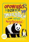 Opowieści o dzikich zwierzętach, które mogą wyginąć