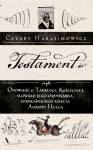 Testament, czyli opowieść o Tadeuszu Kościuszce słowami jego ordynansa, afrykańskiego księcia Agrippy Hulla
