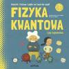 Fizyka kwantowa i jej tajemnice