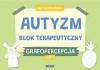 Autyzm. Blok terapeutyczny. Grafopercepcja cz.1