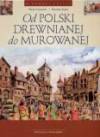 Od Polski drewnianej do murowanej