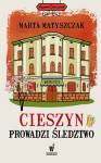 Cieszyn prowadzi śledztwo. Kryminał pod psem. Tom 11