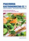 Pracownia gastronomiczna cz.1. Repetytorium. Ćwiczenia praktyczne. Kwalifikacja HGT.02. Przygotowanie i wydawanie dań