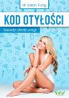 Kod otyłości. Sekrety utraty wagi