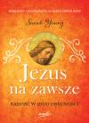 Jezus na zawsze. Radość w Jego obecności (pocket)