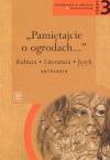 Pamiętajcie o ogrodach Podręcznik Część 3
