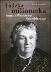Łódzka Milionerka Anna z Wernerów Scheiblerowa 