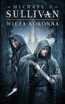 Kroniki Riyrii. Tom 1. Wieża koronna