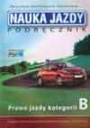 Nauka jazdy. Podręcznik. Prawo jazdy kategorii B
