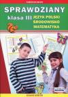 Sprawdziany. Język polski. Środowisko. Matematyka. Klasa III