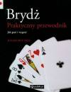 Brydż. Praktyczny przewodnik
