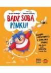 Bądź sobą pinku