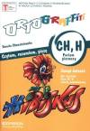 Ortograffiti. CH-H. Poziom 1. Zeszyt ćwiczeń. Szkoła podstawowa
