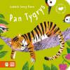 Pan Tygrys. Moje pierwsze bajeczki