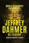 Jeffrey Dahmer bez cenzury. Narodziny mordercy i kanibala