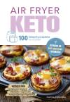 Air Fryer Keto. 100 łatwych przepisów na co dzień