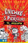 Gniewko S. Piekielny to nie przegryw. Gniewko S. Piekielny