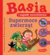 Basia i zagadki wszechświata. Supermoce zwierząt