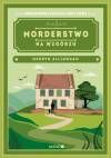 Morderstwo na wzgórzu. Flora Steele. Tom 6