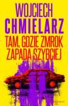 Tam, gdzie zmrok zapada szybciej