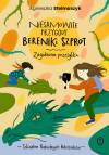 Niesamowite przygody Bereniki Szprot. Część 1. Zagubiona przesyłka