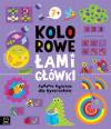 Kolorowe łamigłówki. Zadania logiczne dla bystrzaków 7+
