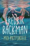 Moi przyjaciele. Frederik Backman