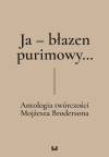 Ja - błazen purimowy? Antologia twórczości Mojżesza Brodersona