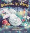 Dobranoc śpij dobrze. Picturebook
