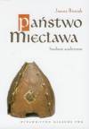 Państwo Miecława. Studium analityczne