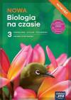 NOWA Biologia na czasie 3. Podręcznik. NOWOŚĆ Liceum i technikum. Zakres podstawowy