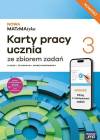 NOWA MATeMAtyka 3 Karty pracy ucznia ze zbiorem zadań. NOWOŚĆ Liceum i technikum. Zakres podstawowy