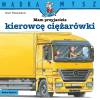 Mądra Mysz. Mam przyjaciela kierowcę ciężarówki