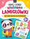 Pomyśl i rozwiąż ulubione ŁAMIGŁÓWKI. Zbiór zabaw logicznych dla przedszkolaków. Od 5 lat