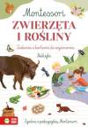 Zwierzęta i rośliny. Zeszyt Montessori