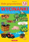 Wycinanki. Małe gospodarstwo. Pomyły dla maluchów