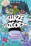 Na ratunek zamarzniętym wiewiórkom. Kurze wzgórze. Tom 2