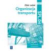 Organizacja transportu. Zbiór zadań. Kwalifikacja SPL.04. Część 2