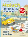 Maluch i zasady ruchu drogowego. Zadania, zabawy, kolorowanki