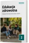 Edukacja zdrowotna 2. Podręcznik dla szkoły branżowej I stopnia