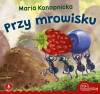Przy mrowisku