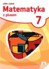 Matematyka z plusem zbiór zadań dla klasy 7 szkoła podstawowa EDYCJA 2026
