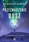 Przeznaczenie dusz. W poszukiwaniu Ĺźycia po Ĺźyciu