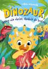 Dinozaur, ktĂłry nie chciaĹ chodziÄ do toalety