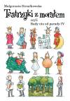 Teatrzyki z moraĹami, czyli Rady nie od parady IV