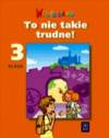 Wesoła szkoła. Klasa 3, szkoła podstawowa. To nie takie trudne! Zeszyt z ćwiczeniami utrwalającymi