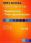 Nowa matura z języka angielskiego Repetytorium Testy egzaminacyjne z płytą CD
