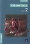 Fizyka, klasa 1-3, Ciekawa fizyka, podręcznik, część 2, WSiP