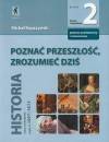 Poznać przeszłość, zrozumieć dziś 2 Podręcznik