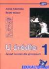 U źródła kl.1 zeszyt ćwiczeć dla gimnazjum